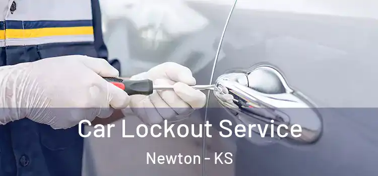 Car Lockout Service Newton - KS