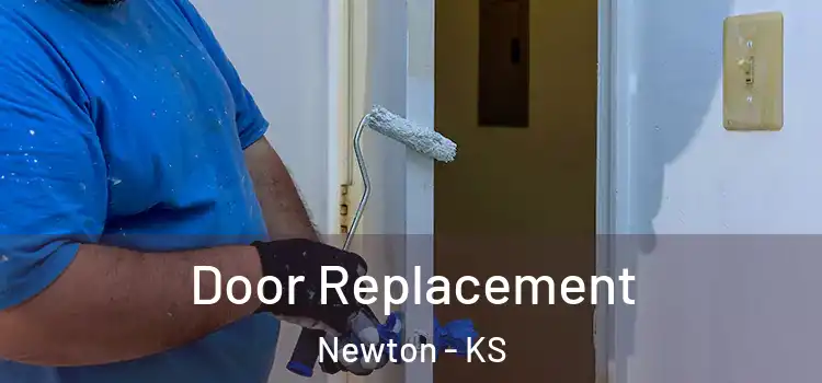 Door Replacement Newton - KS